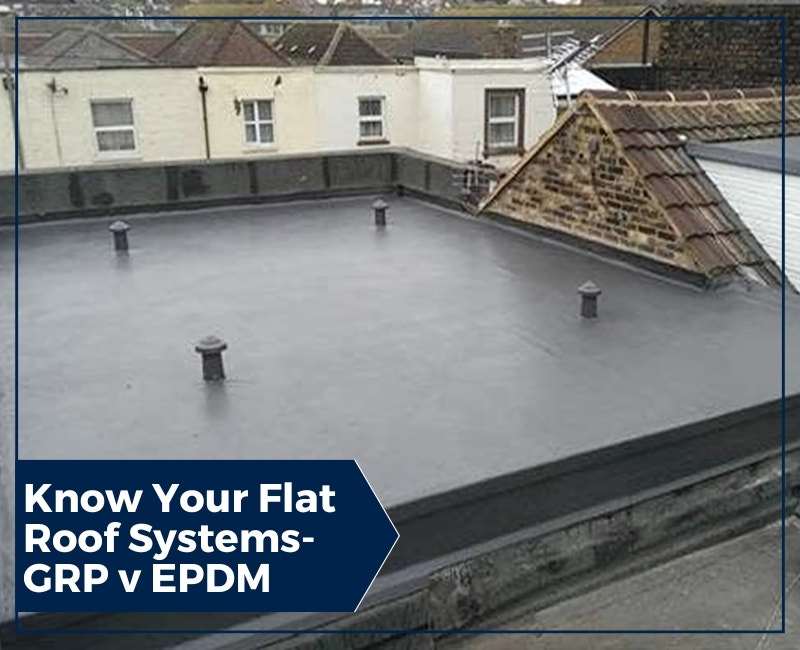 Know Your Flat Roof Systems- GRP v EPDM Know Your Flat Roof Systems- GRP v EPDM