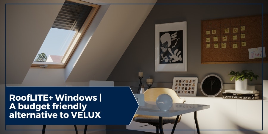 RoofLITE+ vs VELUX Roof Windows RoofLITE+ vs VELUX Roof Windows