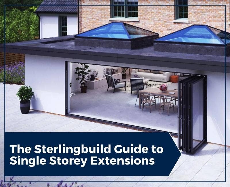 Single Storey Extensions The Sterlingbuild Guide to Single Storey Extensions